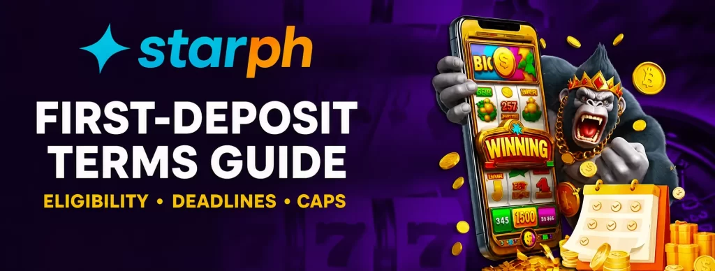 starph first deposit eligibility deadlines and caps guide card